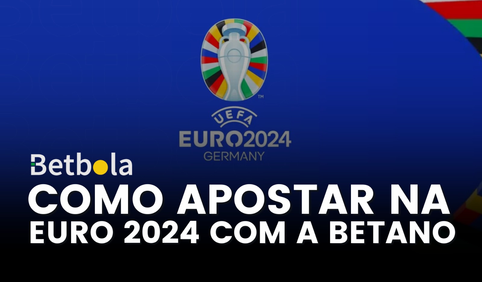 EURO 2024: Como Apostar Na Eurocopa Na Betano - Betbola