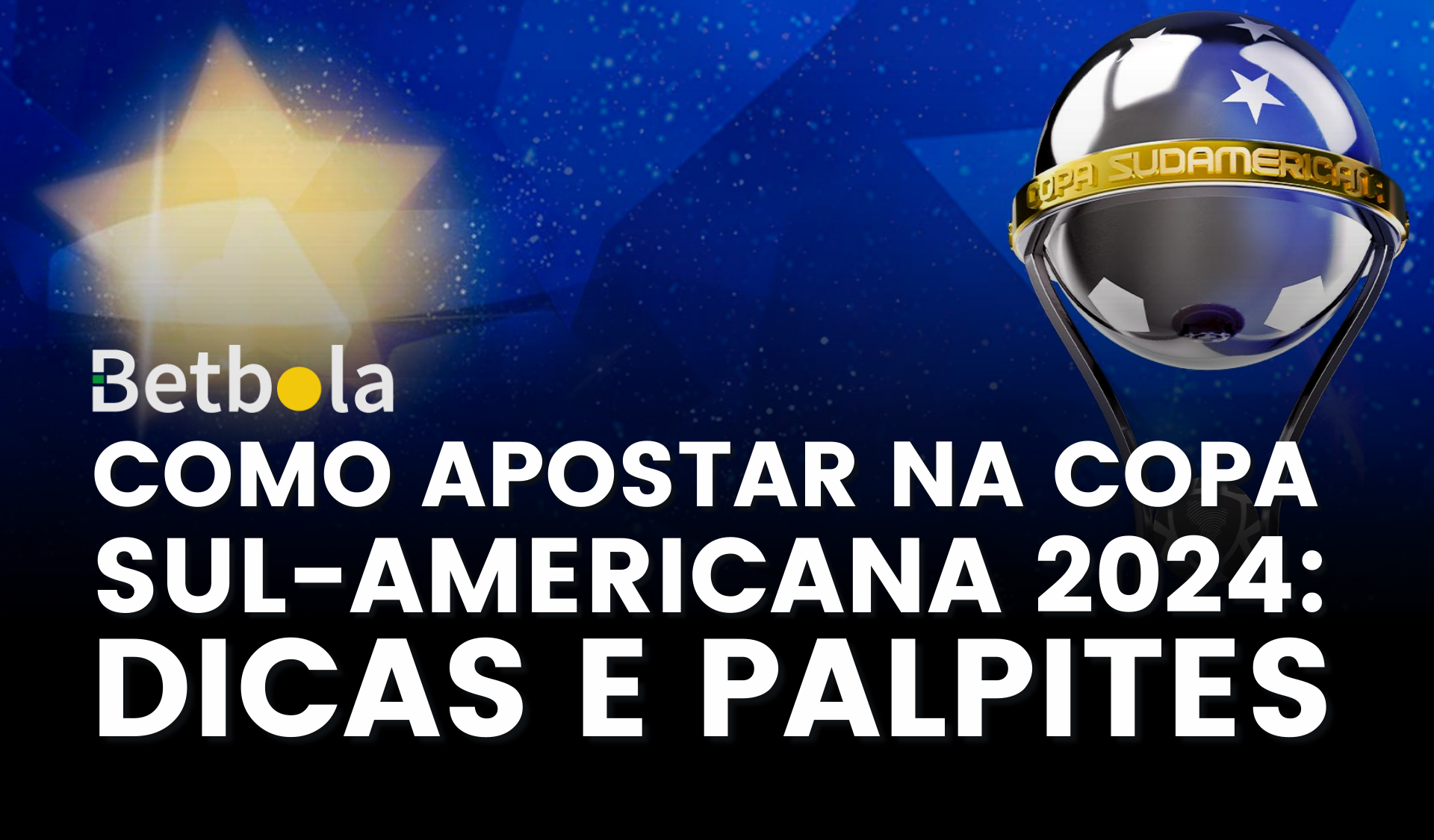 Como Apostar Na Copa Sul Americana Dicas E Palpites Betbola