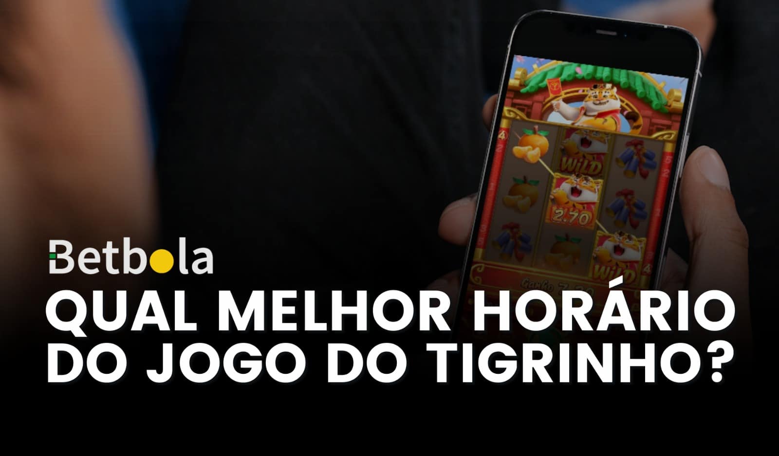 Melhor horário para jogar Fortune Tiger: O Jogo do Tigrinho - Betbola